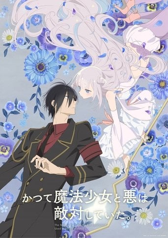The Magical Girl and the Evil Lieutenant Used to Be Archenemies - · 2024