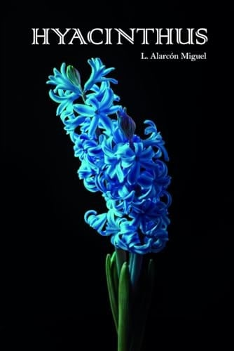 Hyacinthus - L. ALARCON MIGUEL · 2024
