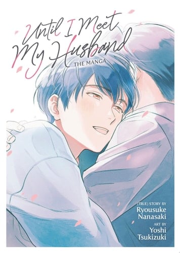 Until I Meet My Husband (Manga) - Ryousuke Nanasaki, Yoshi Tsukizuki · 2022