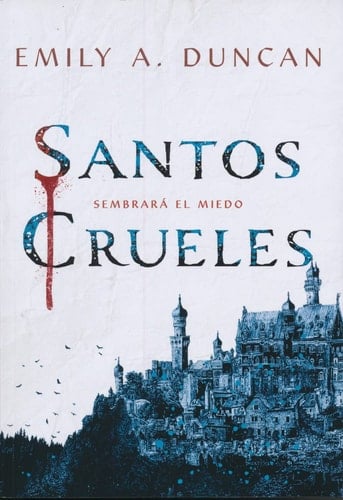 Santos Crueles - Emily Duncan · 2020