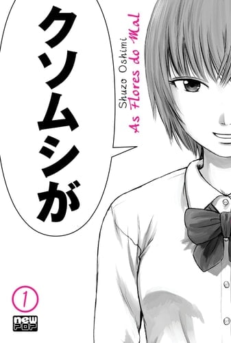 As Flores do Mal (Aku no Hana) - Volume 01 - Shuzo Oshimi · 2022