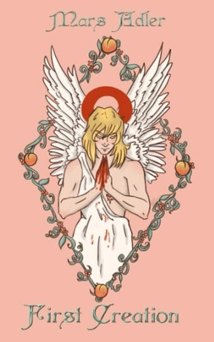 First Creation (Gods and Monsters 'verse) - mars adler · 2023