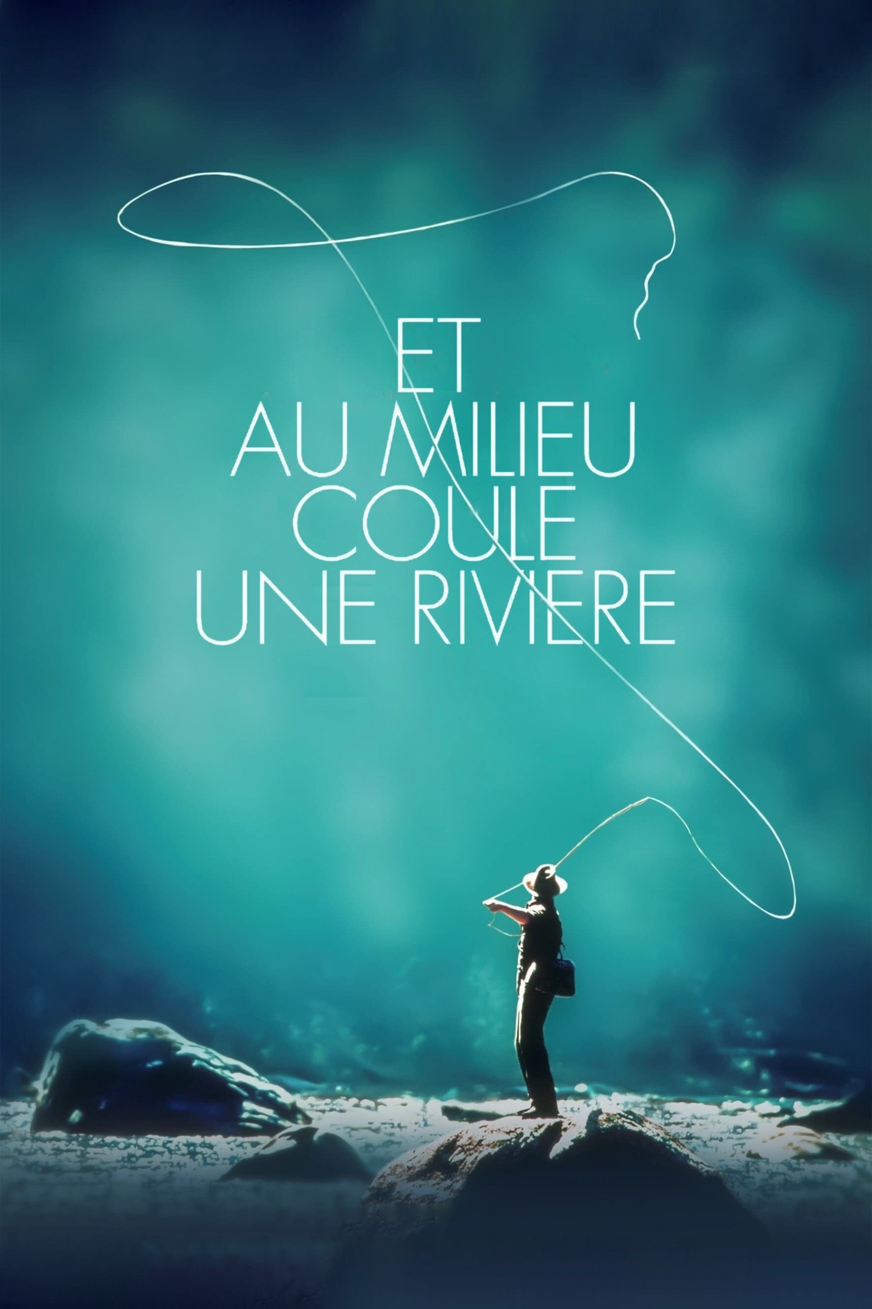 Et au milieu coule une rivière - Robert Redford · 1992
