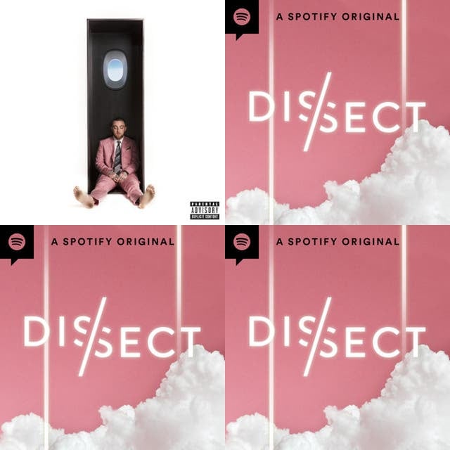 Mac Miller Full Dissect Podcast - Playlist