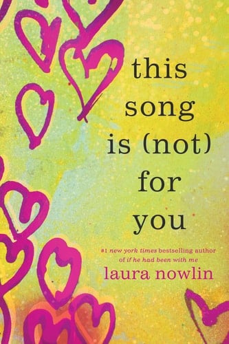 This Song Is (Not) for You - Laura Nowlin · 2024