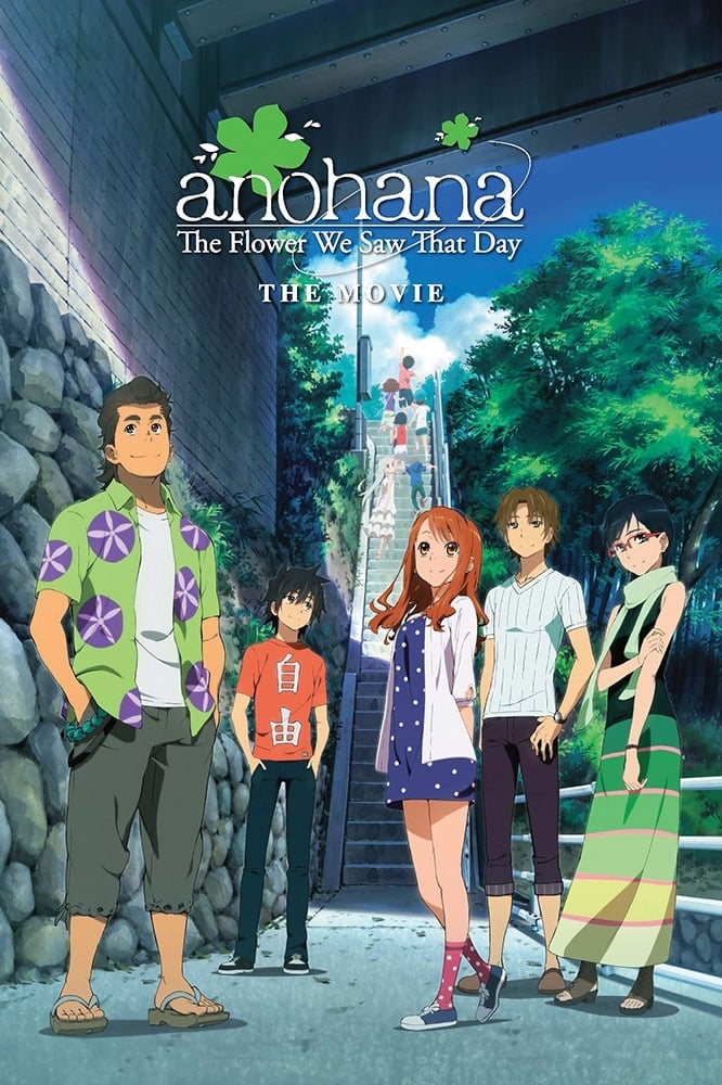 anohana: The Flower We Saw That Day - The Movie - Tatsuyuki Nagai · 2013