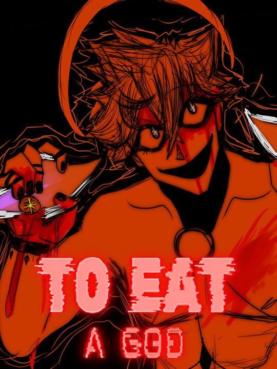 To Eat A God - Linux · Mac · PC (Microsoft Windows)