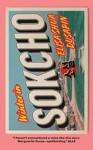 Winter in Sokcho - Elisa Shua Dusapin · 2021
