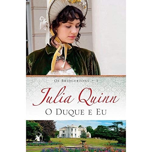 O Duque e eu - julia quinn • 2000