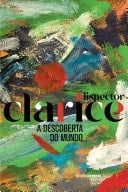 A descoberta do mundo - Clarice Lispector · 2020
