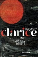 Onde estivestes de noite - Clarice Lispector · 2020