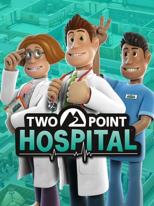 Two Point Hospital - Linux · Mac · Nintendo Switch · PC (Microsoft Windows) · PlayStation 4 · Xbox One