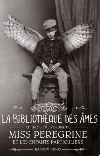 Miss Peregrine, Tome 03 - Ransom Riggs · 2016