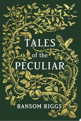 Tales of the Peculiar - Ransom Riggs · 2016