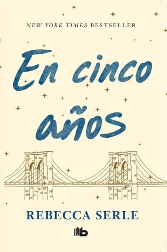 En Cinco Años / In Five Years - Rebecca Serle · 2024