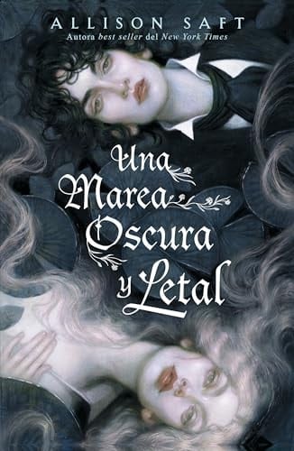 Una Marea Oscura Y Letal - Allison Saft · 2025