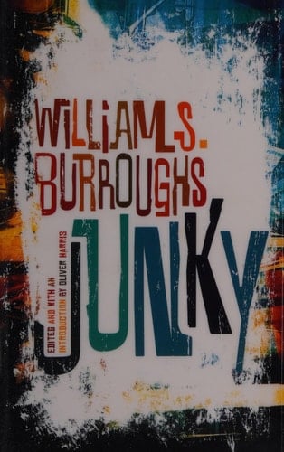 Junky - William S. Burroughs Β· 2012