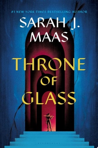 Throne of Glass (Throne of Glass series Book 1) - Sarah J. Maas · 2012