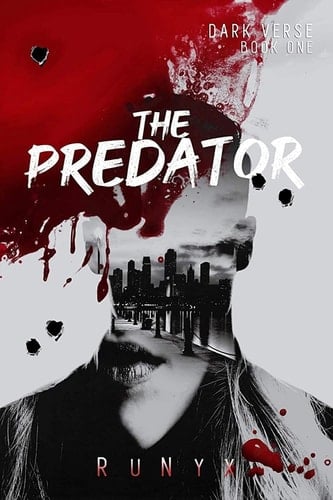 The Predator A Dark Contemporary Mafia Romance - RuNyx · 2020