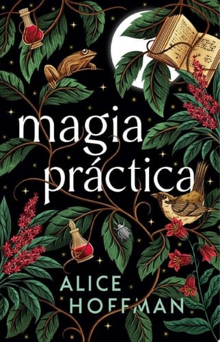 Magia práctica - Alice Hoffman · 2025