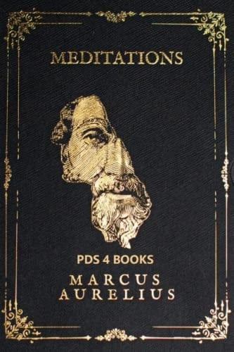 Meditations: Meditations by Marcus Aurelius - Marcus Aurelius · 2023