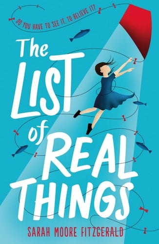 The List of Real Things - Sarah Moore Fitzgerald Β· 2018