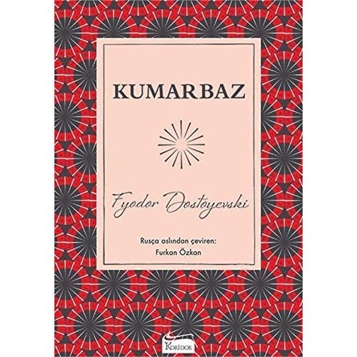 Kumarbaz - Fyodor Dostoevsky