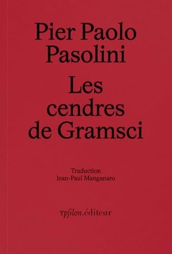 Les cendres de Gramsci - Pier Paolo Pasolini · 2025