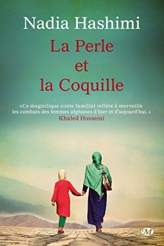 La Perle et la coquille - Nadia HASHIMI · 2015