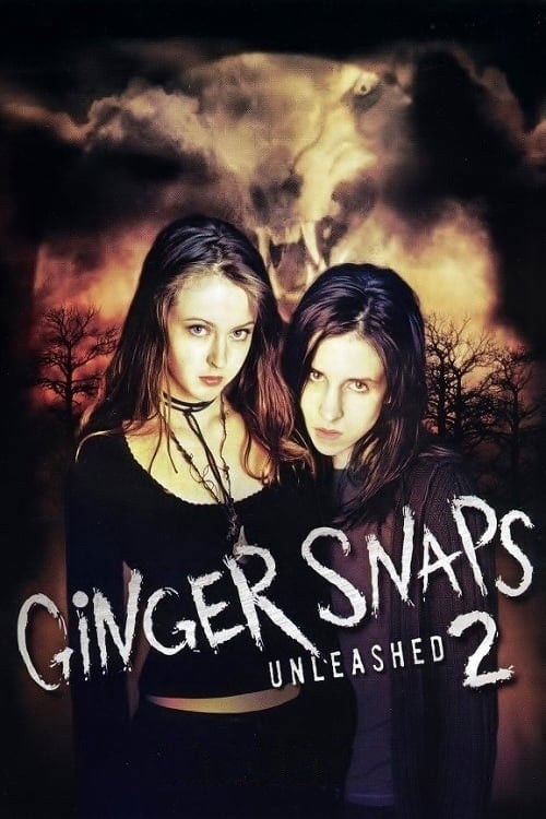 Ginger Snaps 2: Unleashed - Brett Sullivan · 2004