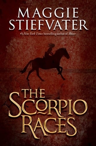 The Scorpio Races - Maggie Stiefvater · 2011