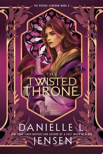 The Twisted Throne - Danielle L. Jensen · 2025
