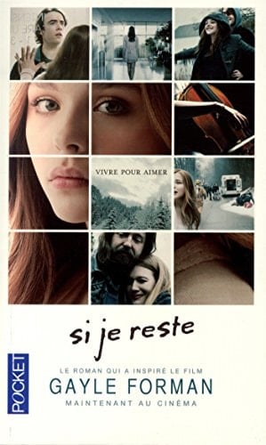 Si je reste - Gayle Forman · 2012
