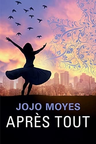 Après tout - Jojo Moyes · 2019