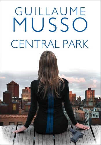 Central Park - Guillaume Musso · 2015