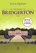 La chronique des Bridgerton (Tomes 1 & 2) - Julia Quinn