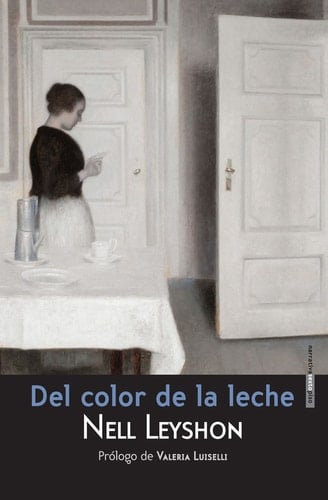 Del color de la leche - Nell Leyshon · 2015