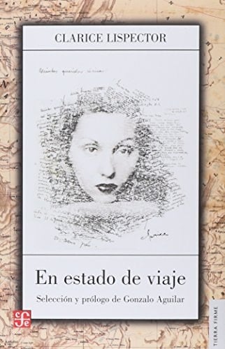 En estado de viaje - Clarice Lispector · 2017