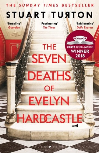 The Seven Deaths of Evelyn Hardcastle - Turton Stuart · 2018