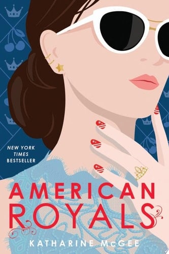 American Royals - Katharine McGee · 2019