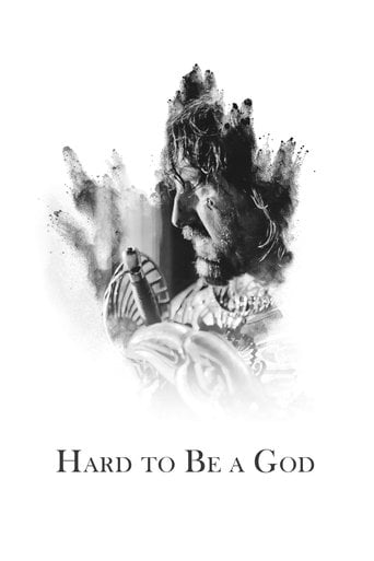 Hard to Be a God - Aleksei German · 2014