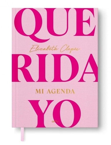 Querida Yo. Mi Agenda / Dear Me. My Day Book - Elizabeth CLAPÉS · 2026