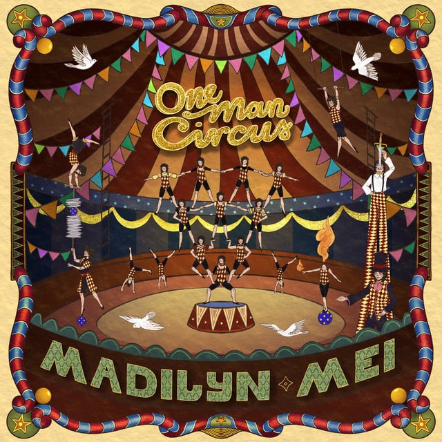 One Man Circus - Song · Madilyn Mei