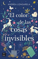 El Color de Las Cosas Invisibles / The Color of Invisible Things - Andrea Longarela · 2024