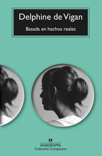 Basada en hechos reales - Delphine de Vigan · 2023