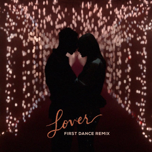 Lover - First Dance Remix - Song 路 Taylor Swift
