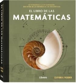 El libro de las matemáticas - Clifford A. Pickover · 2021