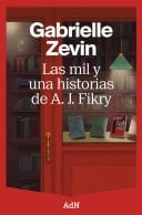 Las mil y una historias de A. J. Fikry - Zevin, Gabrielle · 2025