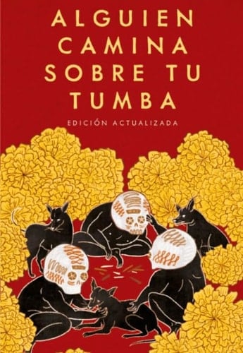 Alguien camina sobre tu tumba - Mariana Enriquez