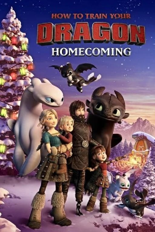 How to Train Your Dragon: Homecoming - Tim Johnson · 2019